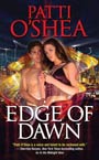 Cover of Edge of Dawn - Paranormal Action Romance by Patti O'shea