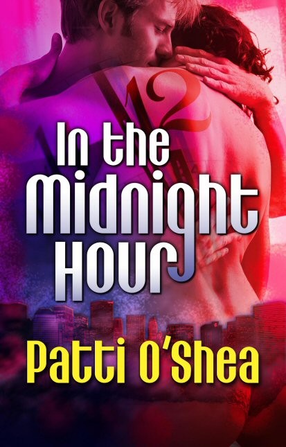 Cover for IN THE MIDNIGHT HOUR -- Paranormal Action Romance by Patti O'Shea